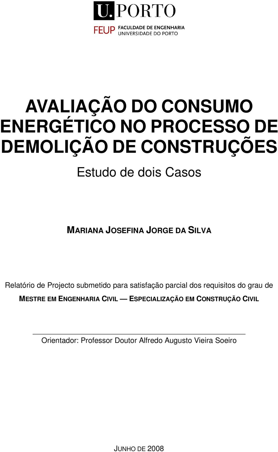 satisfação parcial dos requisitos do grau de MESTRE EM ENGENHARIA CIVIL