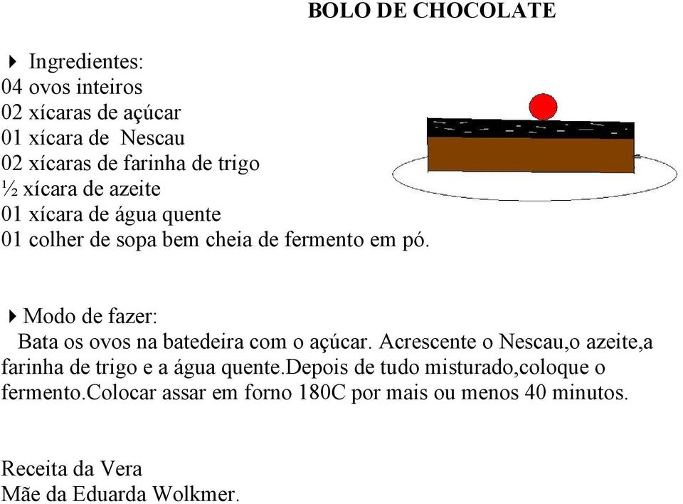 Modo de fazer: Bata os ovos na batedeira com o açúcar.