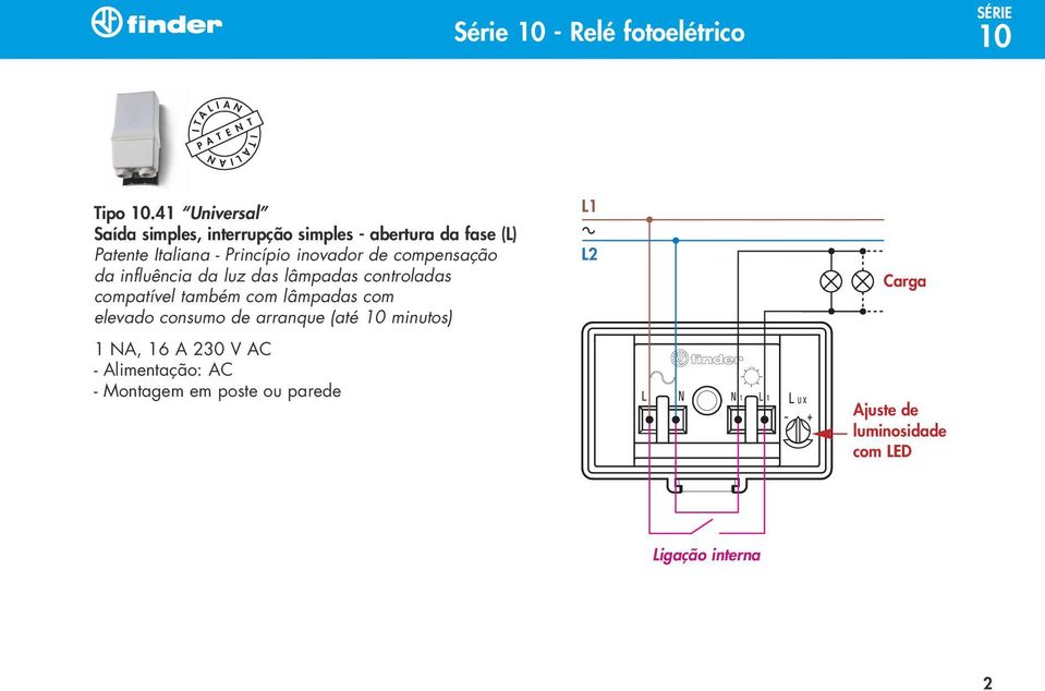 compensação da influência da luz das lâmpadas controladas compatível também com lâmpadas com elevado consumo de