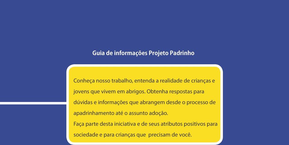 Obtenha respostas para dúvidas e informações que abrangem desde o processo de