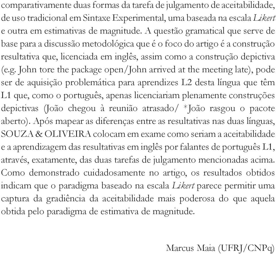 amatical que serve de base para a discussão metodológi