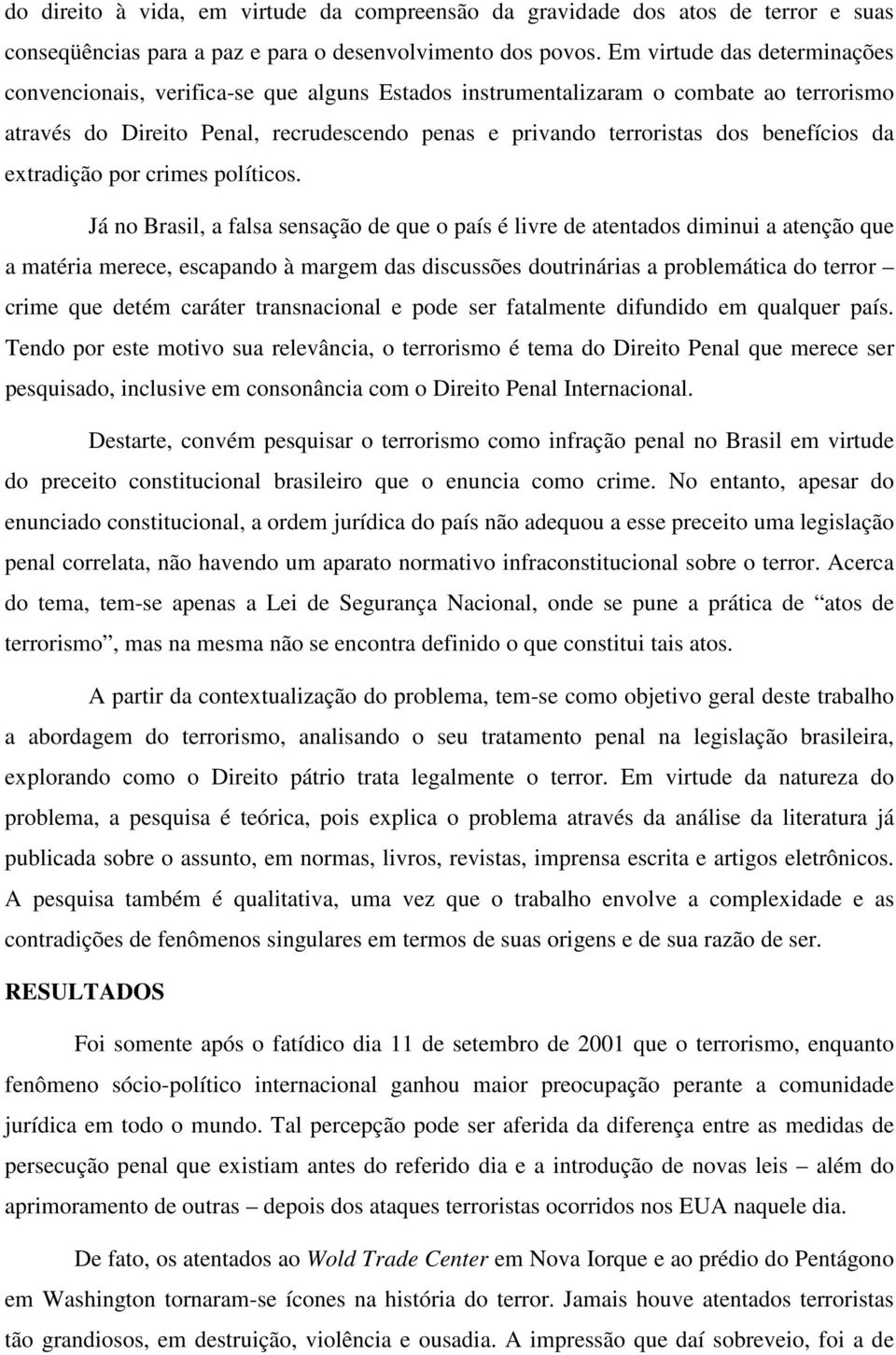 benefícios da extradição por crimes políticos.