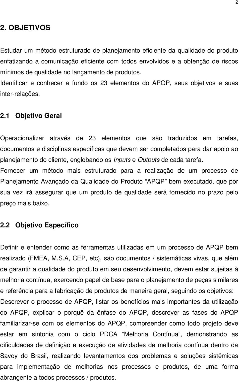 elementos do APQP, seus objetivos e suas inter-relações. 2.