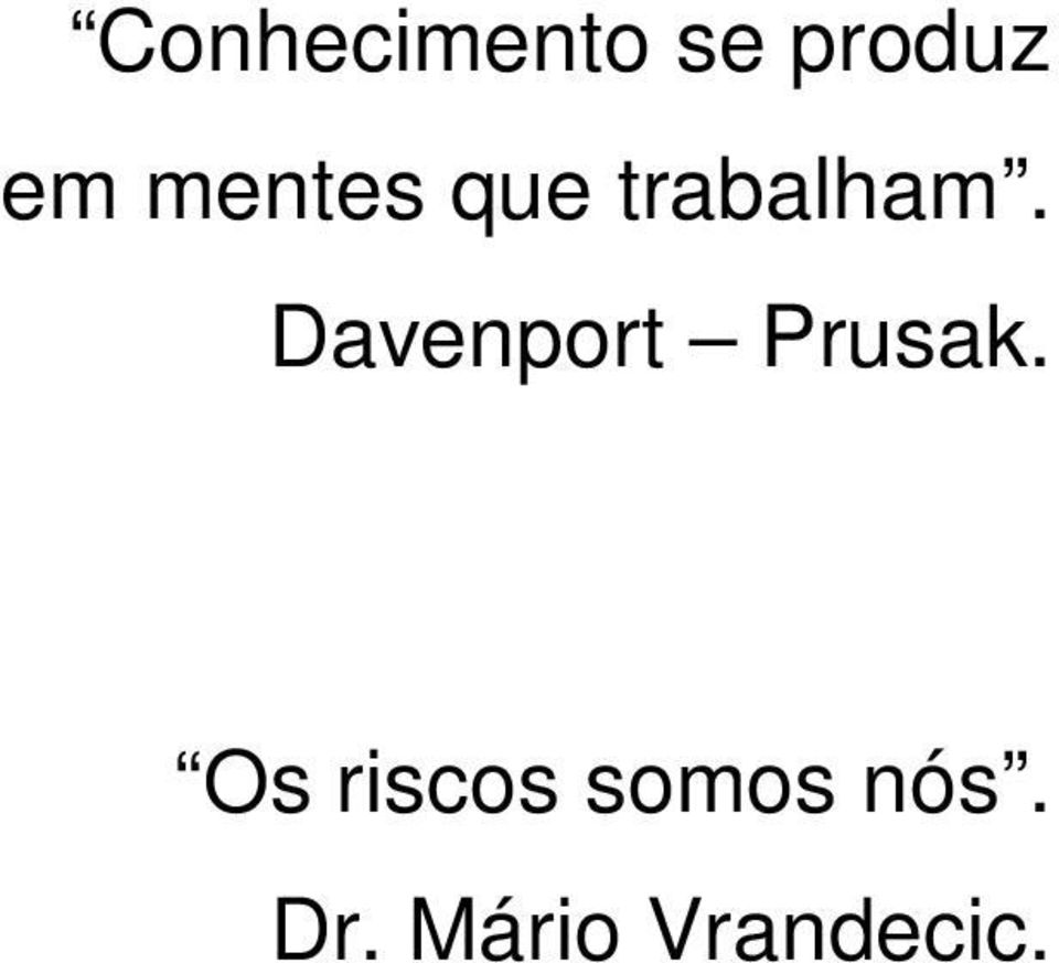 Davenport Prusak.