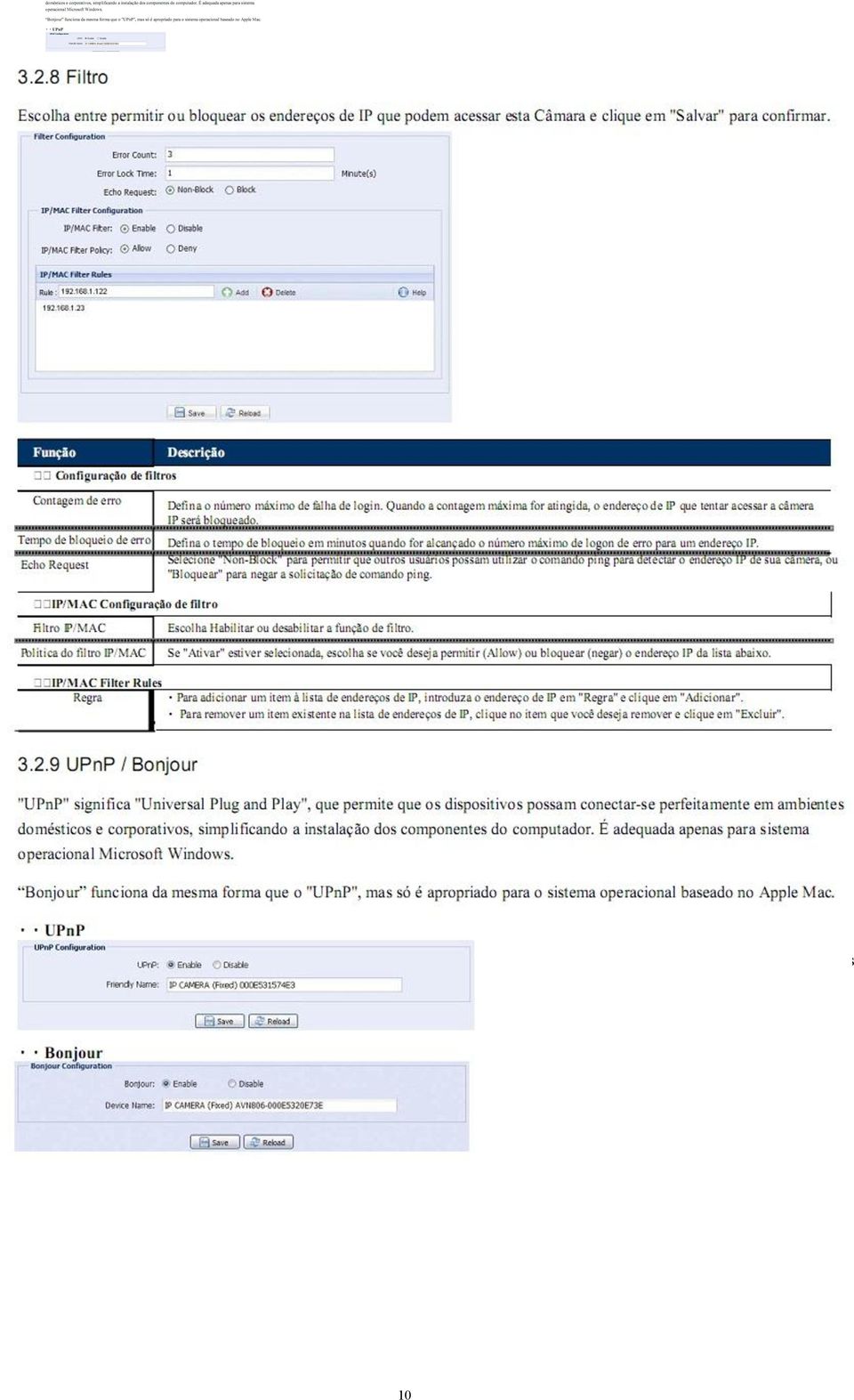 7 Filtro Escolha entre permitir ou bloquear os endereços de IP que podem acessar esta Câmara e clique em "Salvar" para confirm Função Descrição Configuração de filtros Contagem de erro Tempo de