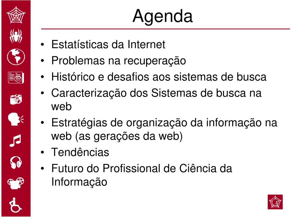 na web Estratégias de organização da informação na web (as gerações