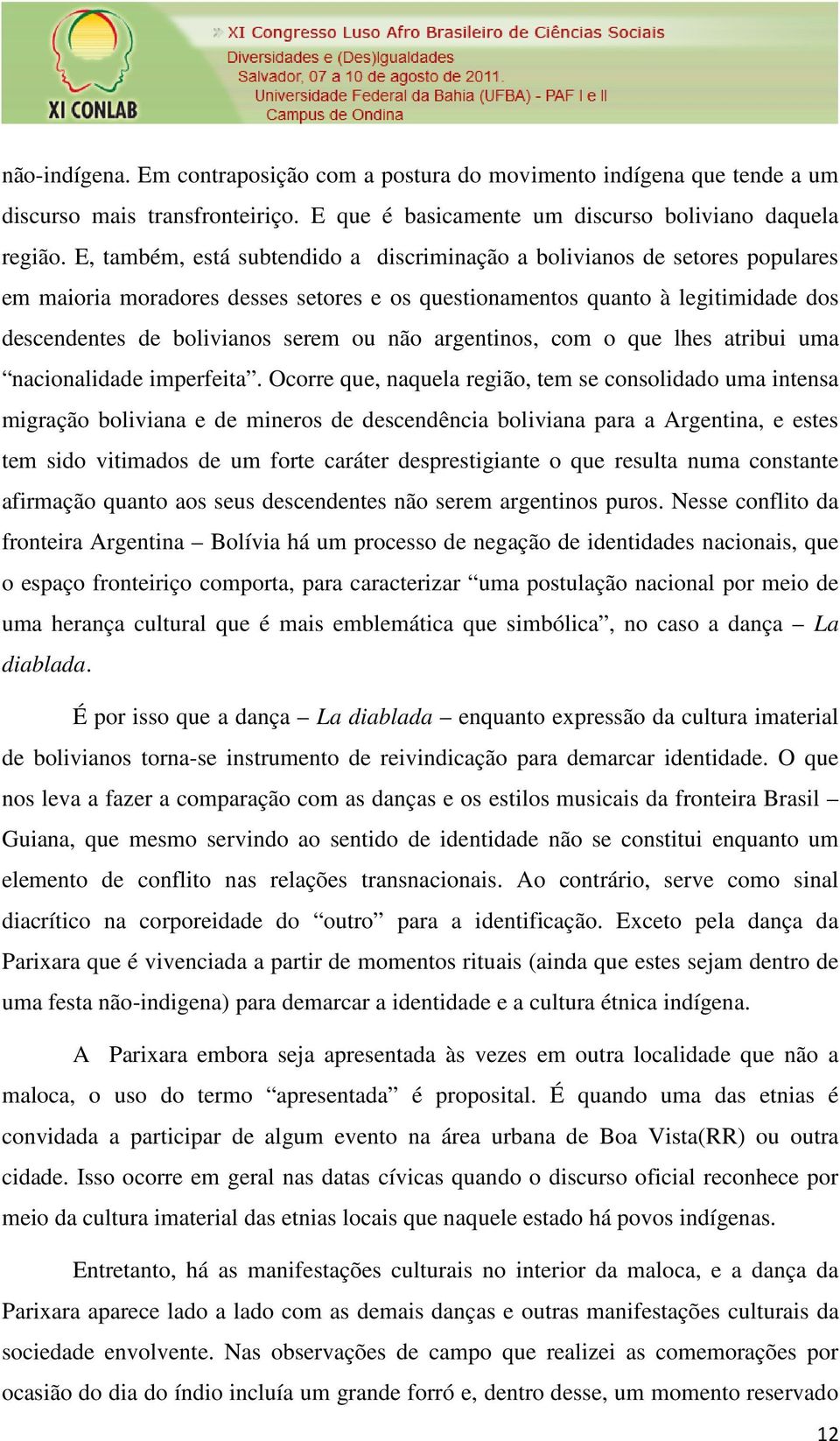 argentinos, com o que lhes atribui uma nacionalidade imperfeita.