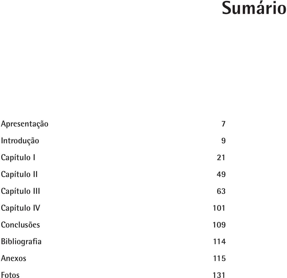 Capítulo IV Conclusões Bibliografia