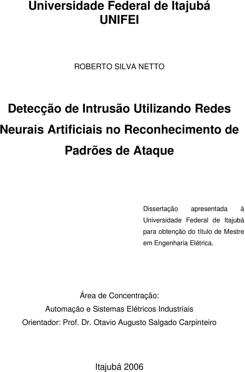 Federal de Itajubá para obtenção do título de Mestre em Engenharia Elétrica.