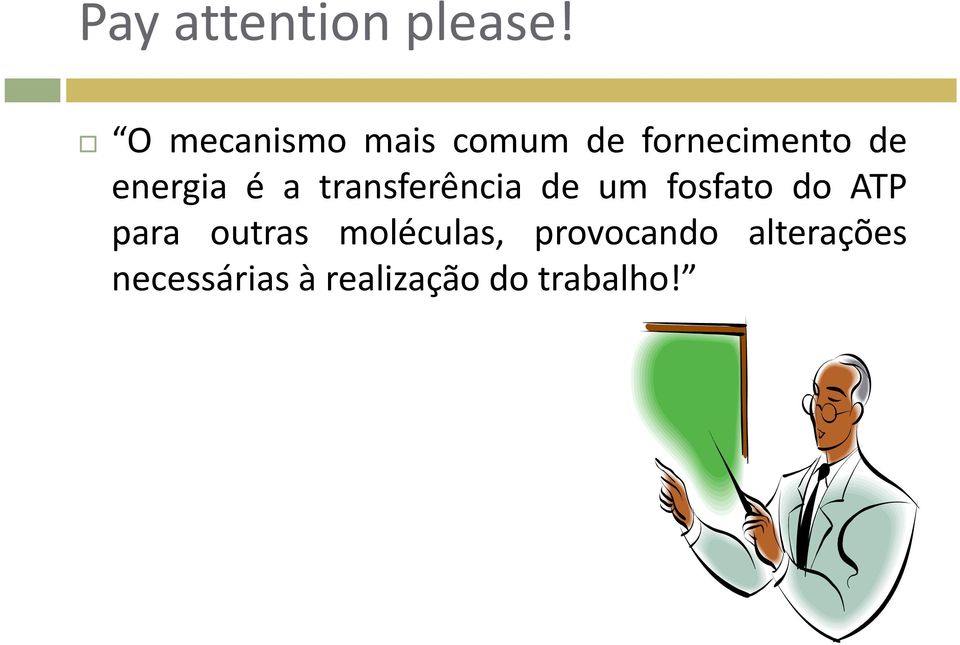 energia é a transferência de um fosfato do ATP