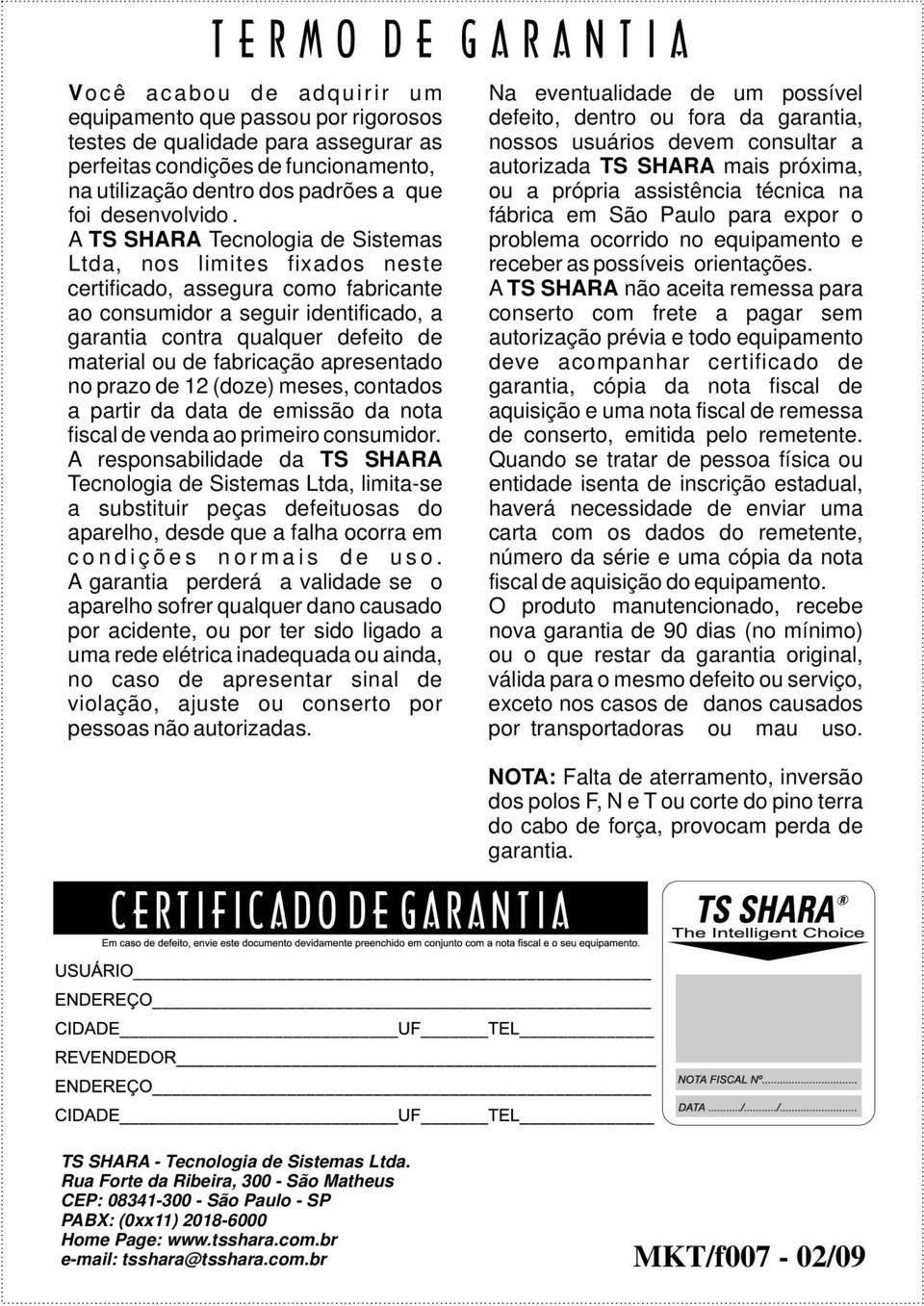 fabricação apresentado no prazo de 12 (doze) meses, contados a partir da data de emissão da nota fiscal de venda ao primeiro consumidor.