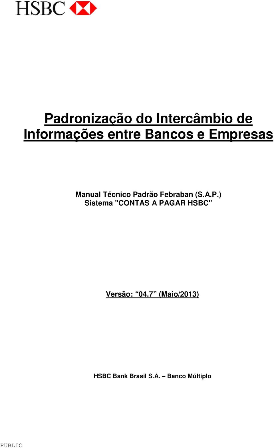 A.P.) Sistema "CONTAS A PAGAR HSBC" Versão: 04.