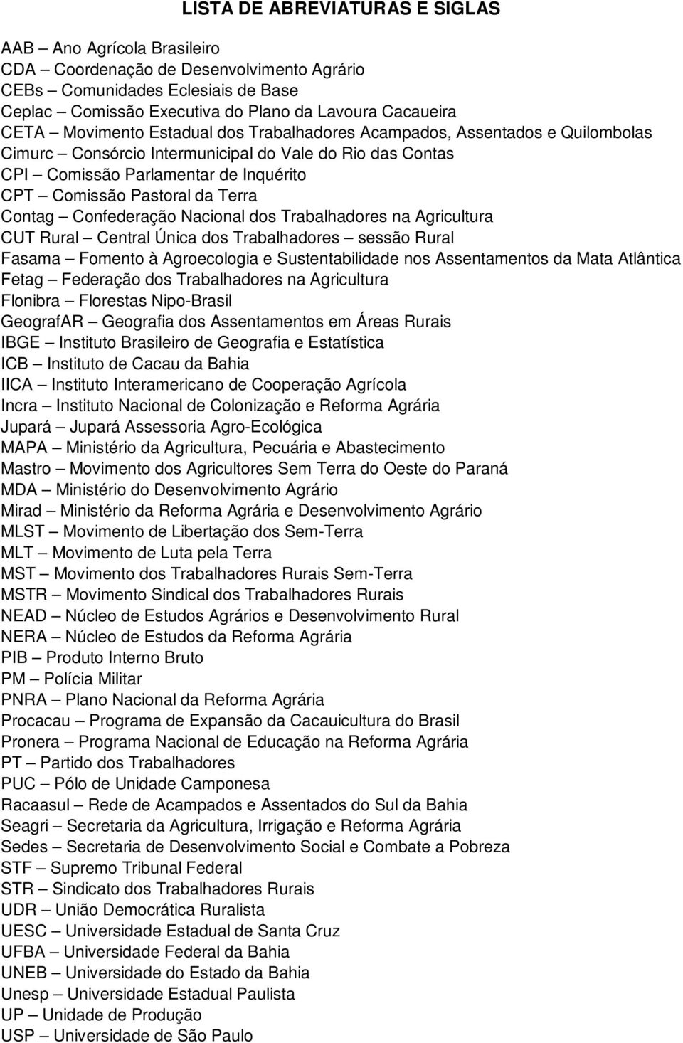 Terra Contag Confederação Nacional dos Trabalhadores na Agricultura CUT Rural Central Única dos Trabalhadores sessão Rural Fasama Fomento à Agroecologia e Sustentabilidade nos Assentamentos da Mata