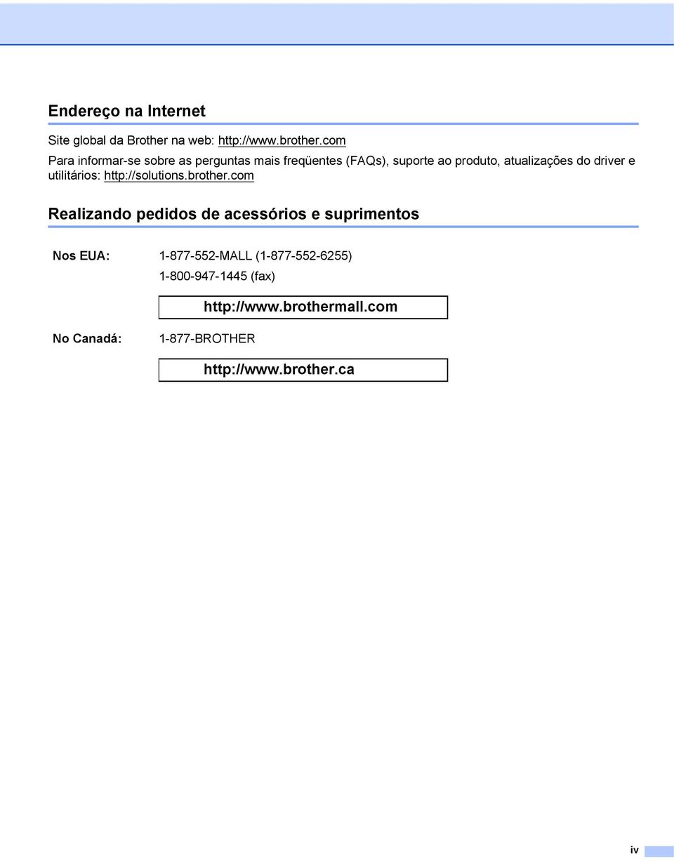 driver e utilitários: http://solutions.brother.