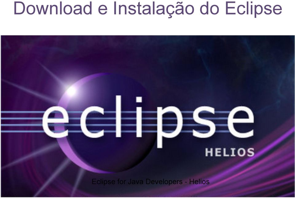 Eclipse Eclipse