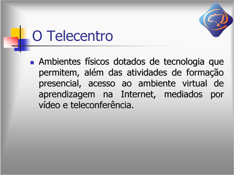 formação presencial, acesso ao ambiente virtual de