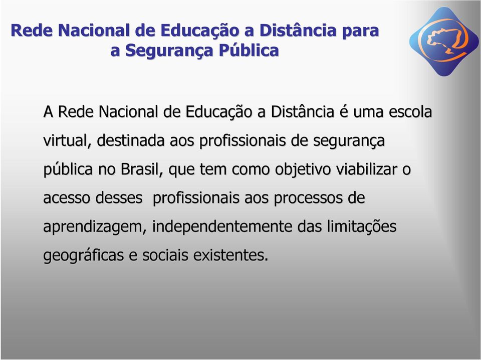 pública no Brasil, que tem como objetivo viabilizar o acesso desses profissionais aos