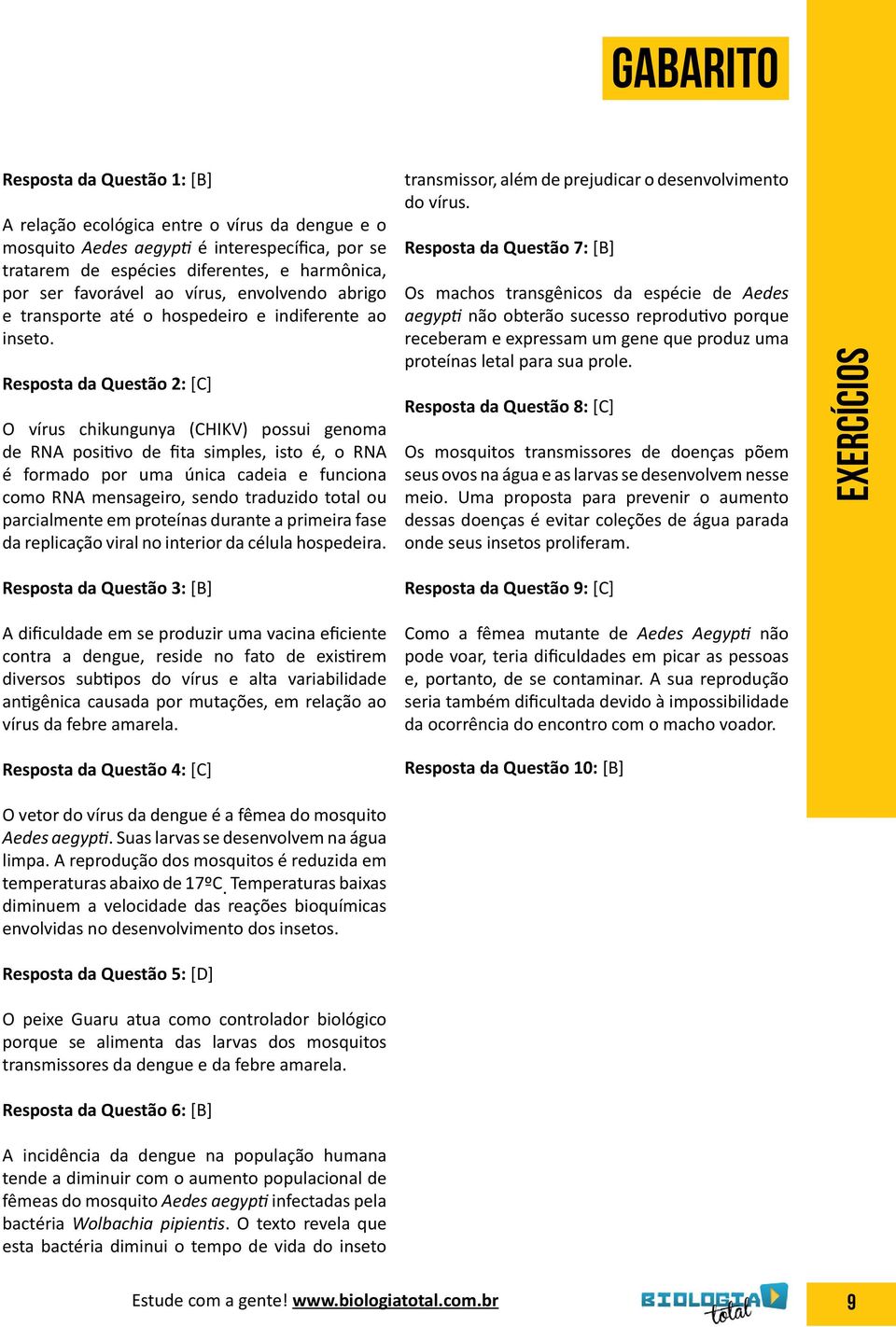 envolvendo abrigo e transporte até o hospedeiro e indiferente ao inseto.