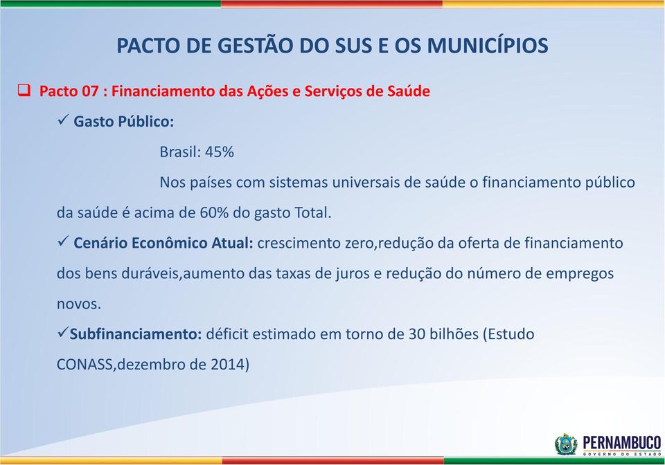 Cenário Econômico Atual: crescimento zero,redução da oferta de financiamento dos bens duráveis,aumento das