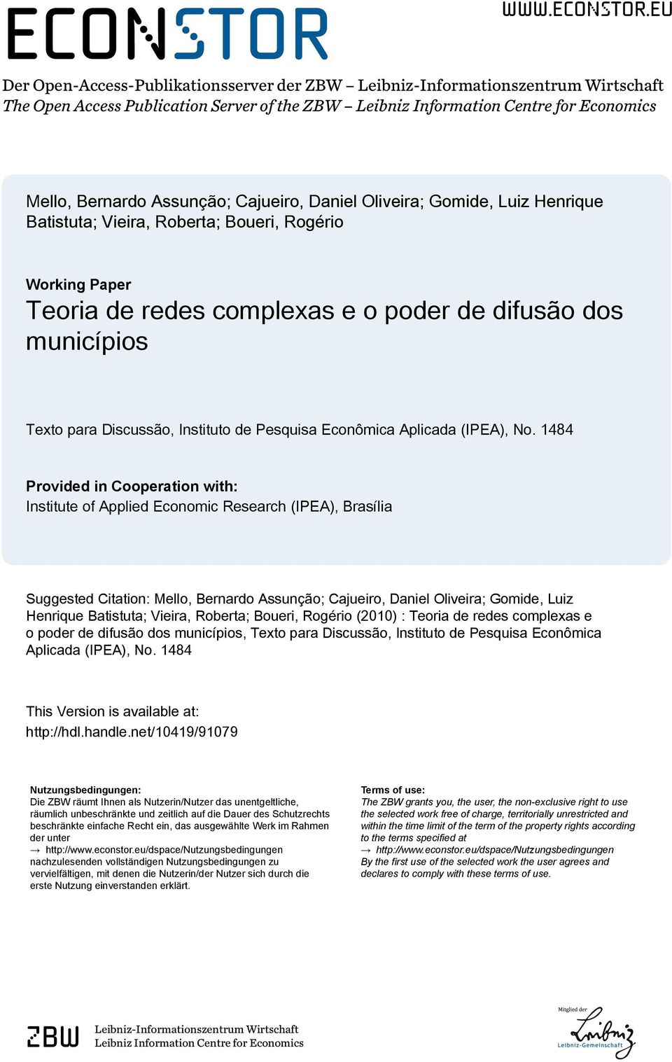 eu Der Open-Access-Publikationsserver der ZBW Leibniz-Informationszentrum Wirtschaft The Open Access Publication Server of the ZBW Leibniz Information Centre for Economics Mello, Bernardo Assunção;