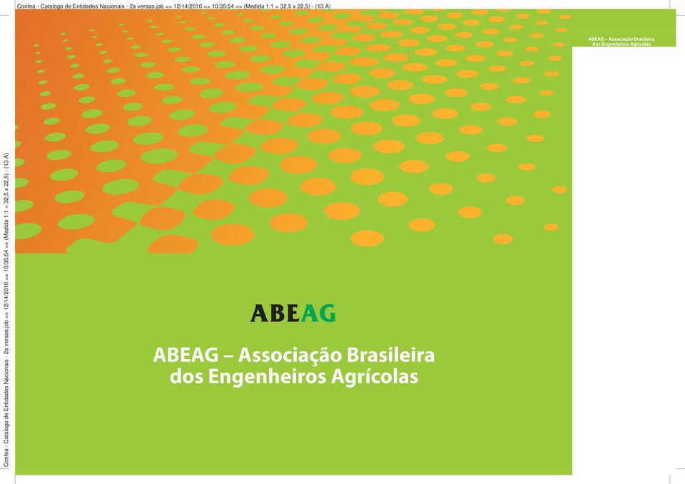 Brasileira dos Engenheiros Agrícolas  Brasileira dos Engenheiros Agrícolas