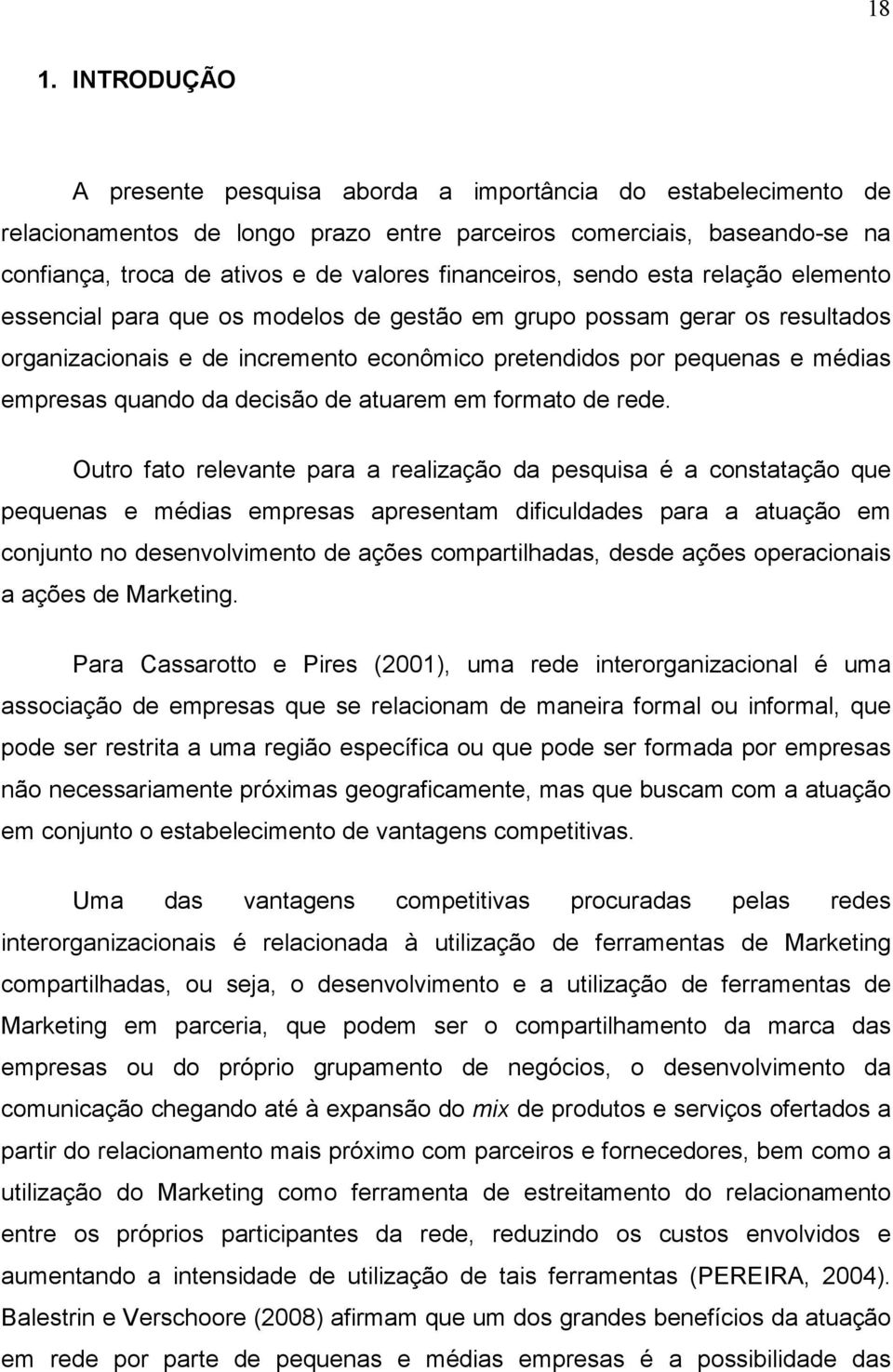 empresas quando da decisão de atuarem em formato de rede.