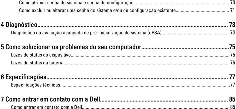 .. 73 Diagnóstico da avaliação avançada de pré-inicialização do sistema (epsa).
