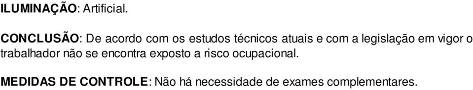 com a legislação em vigor o trabalhador não se encontra