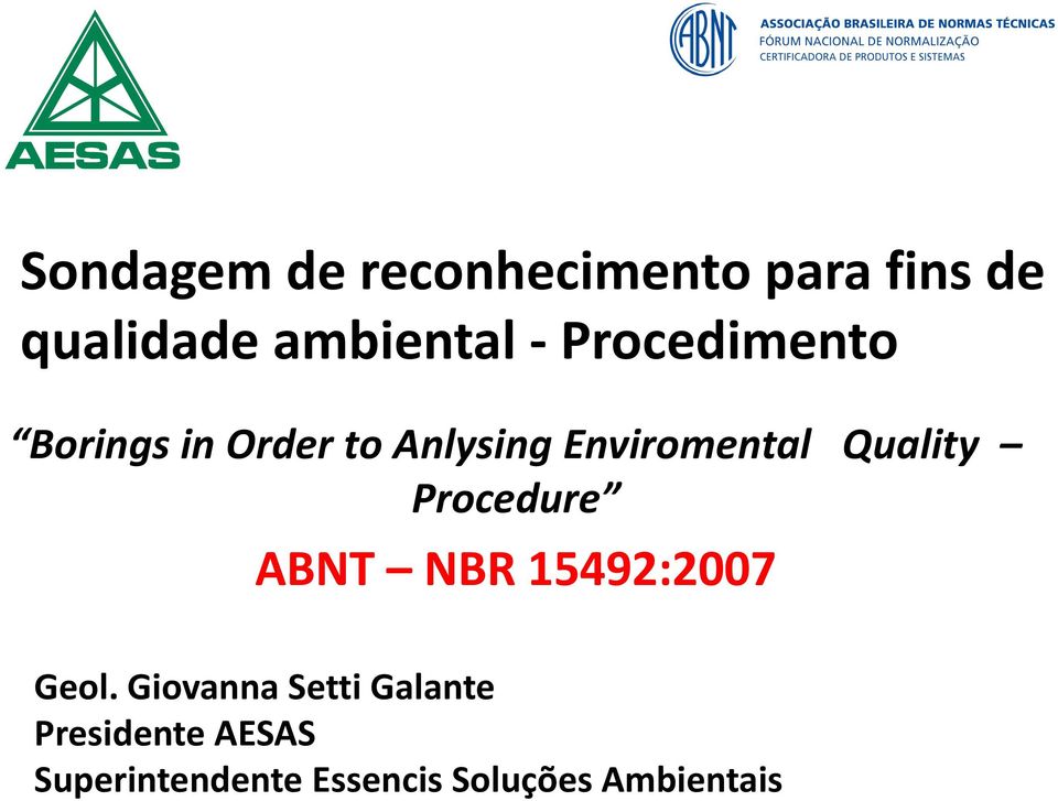 Quality Procedure ABNT NBR 15492:2007 Geol.