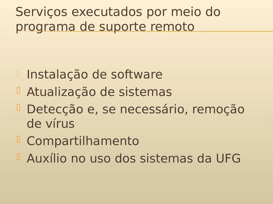 de sistemas Detecção e, se necessário, remoção de