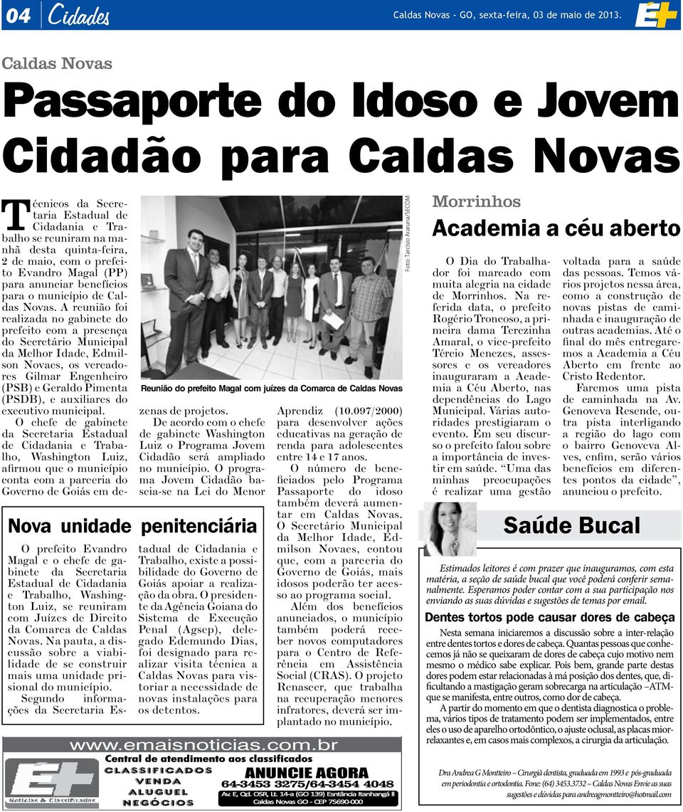 Magal (PP) para anunciar benefícios para o município de Caldas Novas.