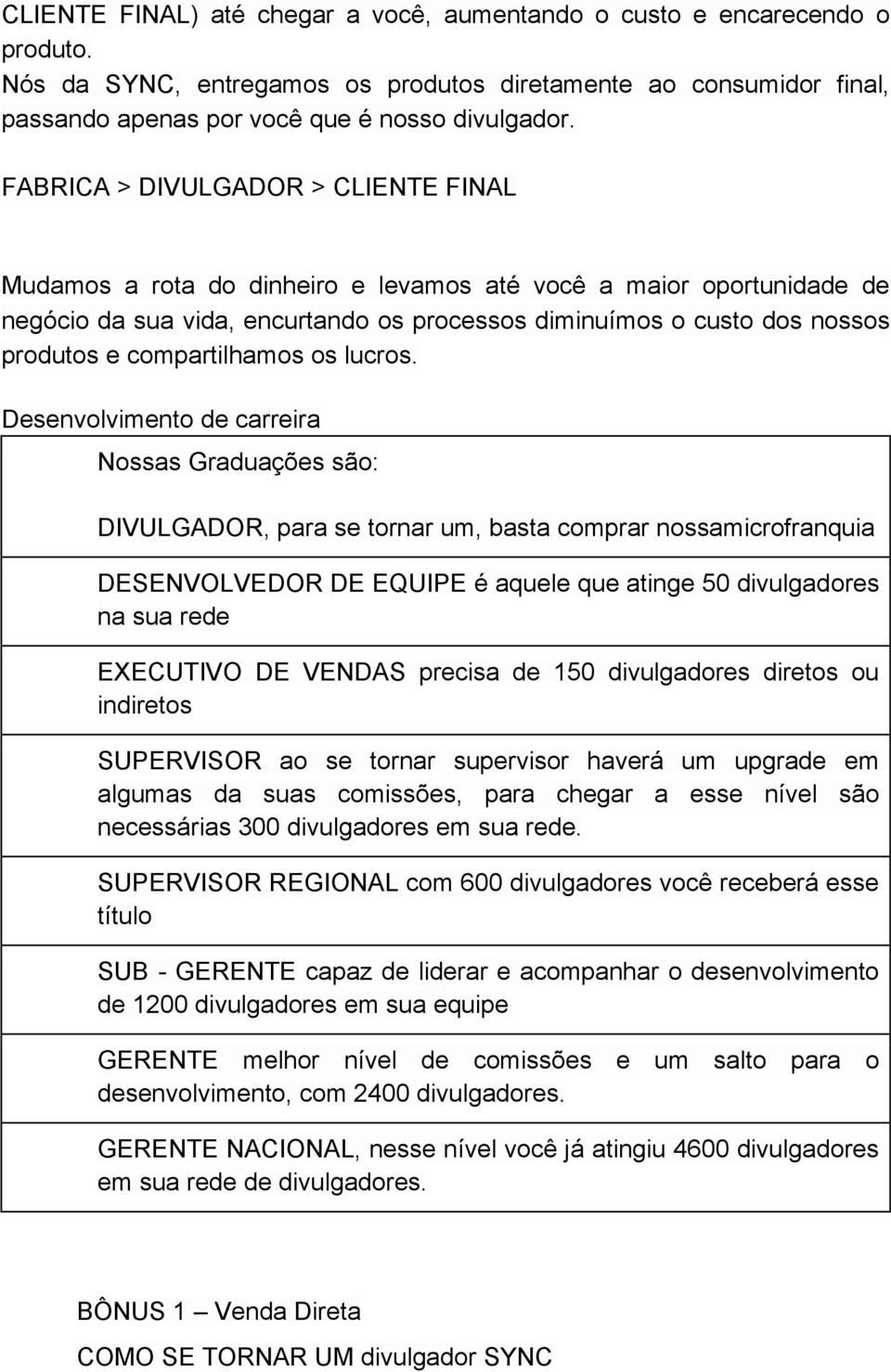 compartilhamos os lucros.