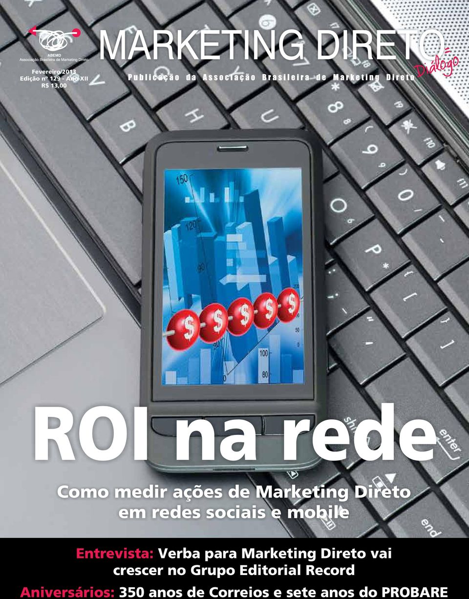 Aniversários: Entrevista: Verba para Marketing Direto vai