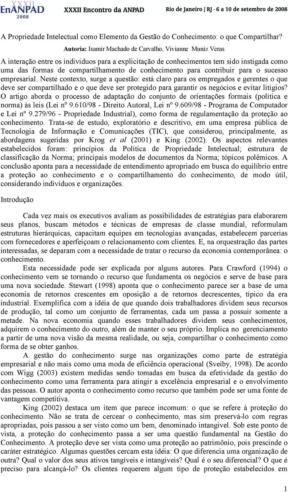 conhecimento para contribuir para o sucesso empresarial.