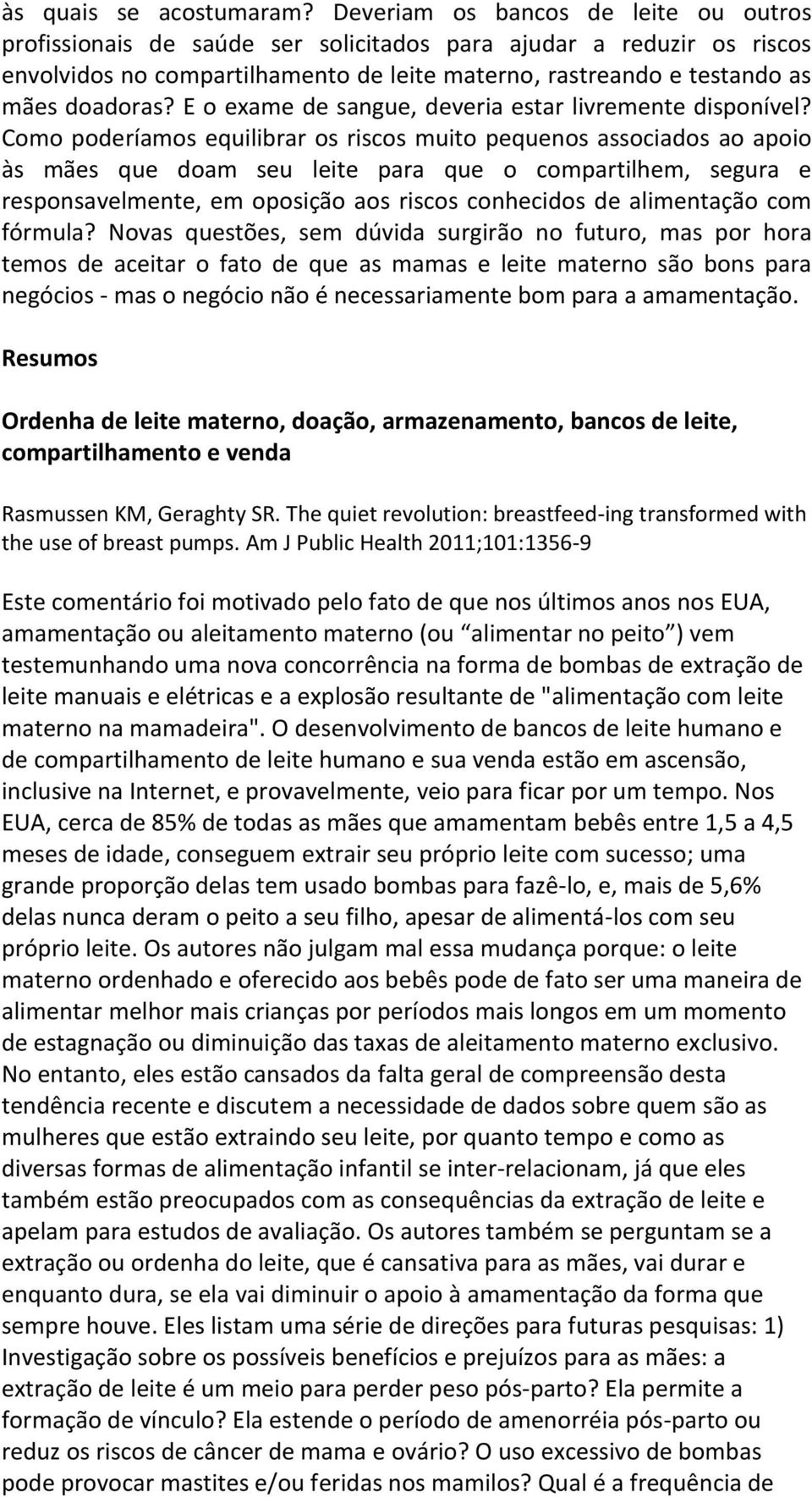 E o exame de sangue, deveria estar livremente disponível?