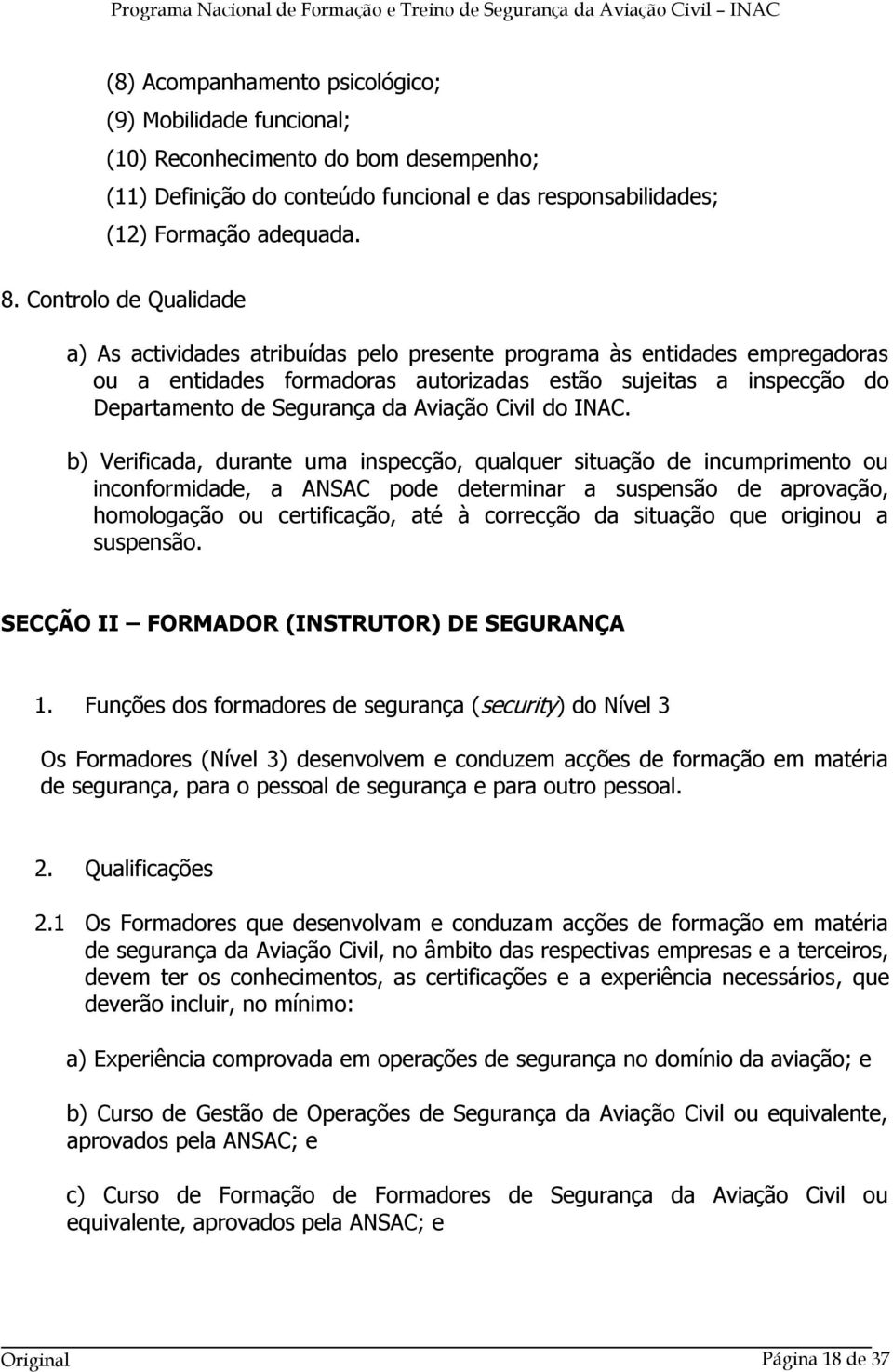 Aviação Civil do INAC.