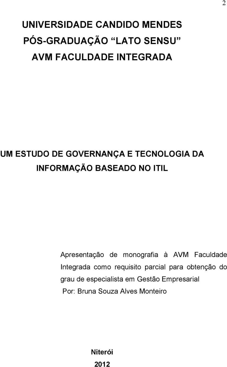 monografia à AVM Faculdade Integrada como requisito parcial para obtenção do grau