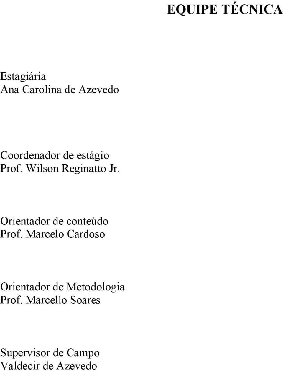 Orientador de conteúdo Prof.