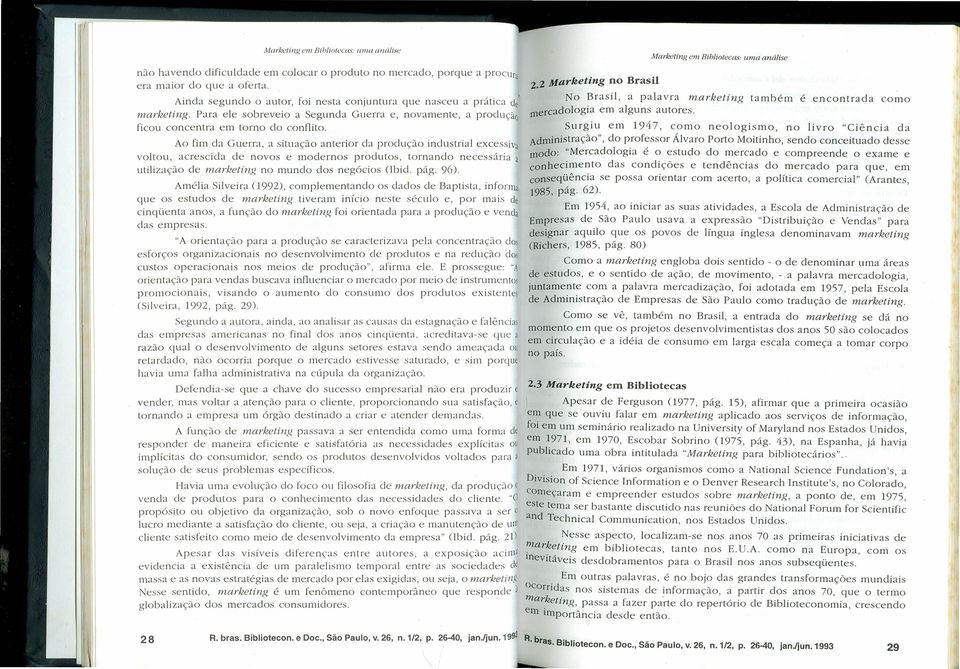 Para l sobrvio a Sgunda Gurra, novamnt, a produção Surgiu m 1947, como nologismo, no livro "Ciência da ficou concntra m torno do conflito.
