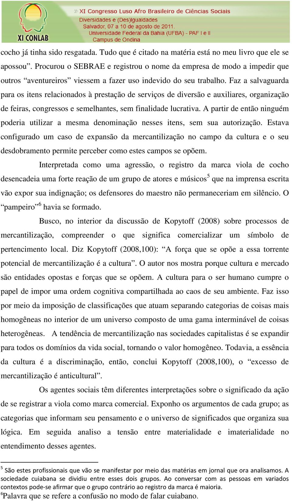 Faz a salvaguarda para os itens relacionados à prestação de serviços de diversão e auxiliares, organização de feiras, congressos e semelhantes, sem finalidade lucrativa.