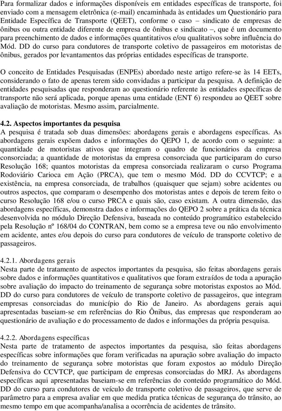 informações quantitativos e/ou qualitativos sobre influência do Mód.