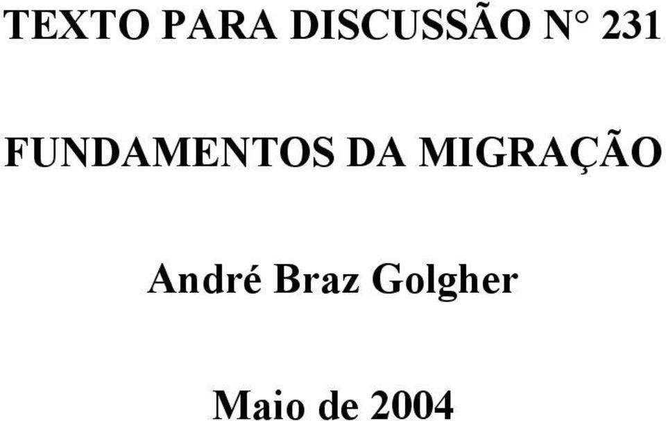 MIGRAÇÃO André Braz