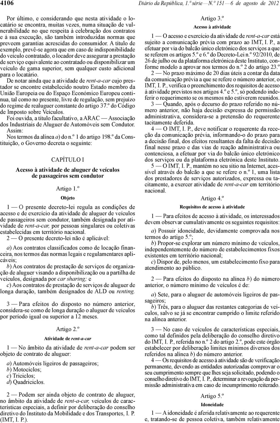 execução, são também introduzidas normas que preveem garantias acrescidas do consumidor.