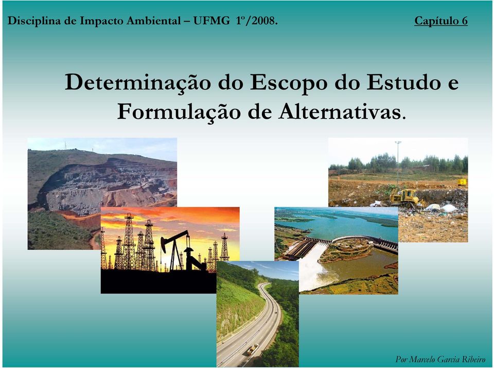 Capítulo 6 Determinação do Escopo do