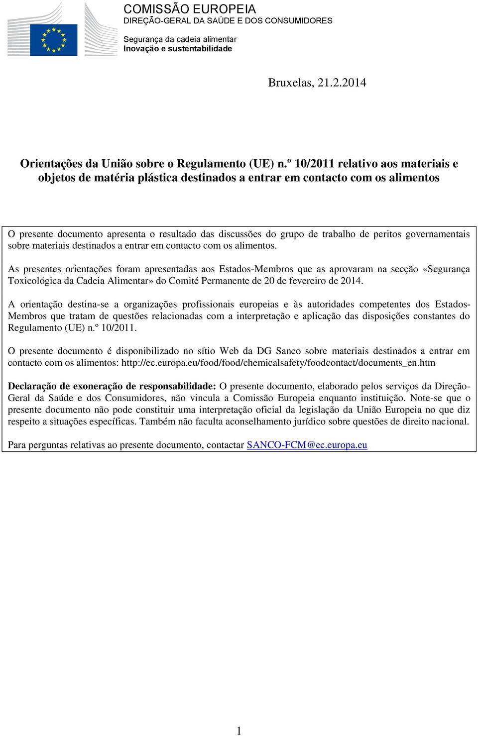 peritos governamentais sobre materiais destinados a entrar em contacto com os alimentos.