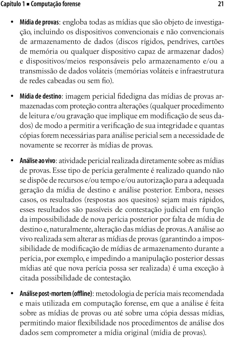 infraestrutura de redes cabeadas ou sem fio).