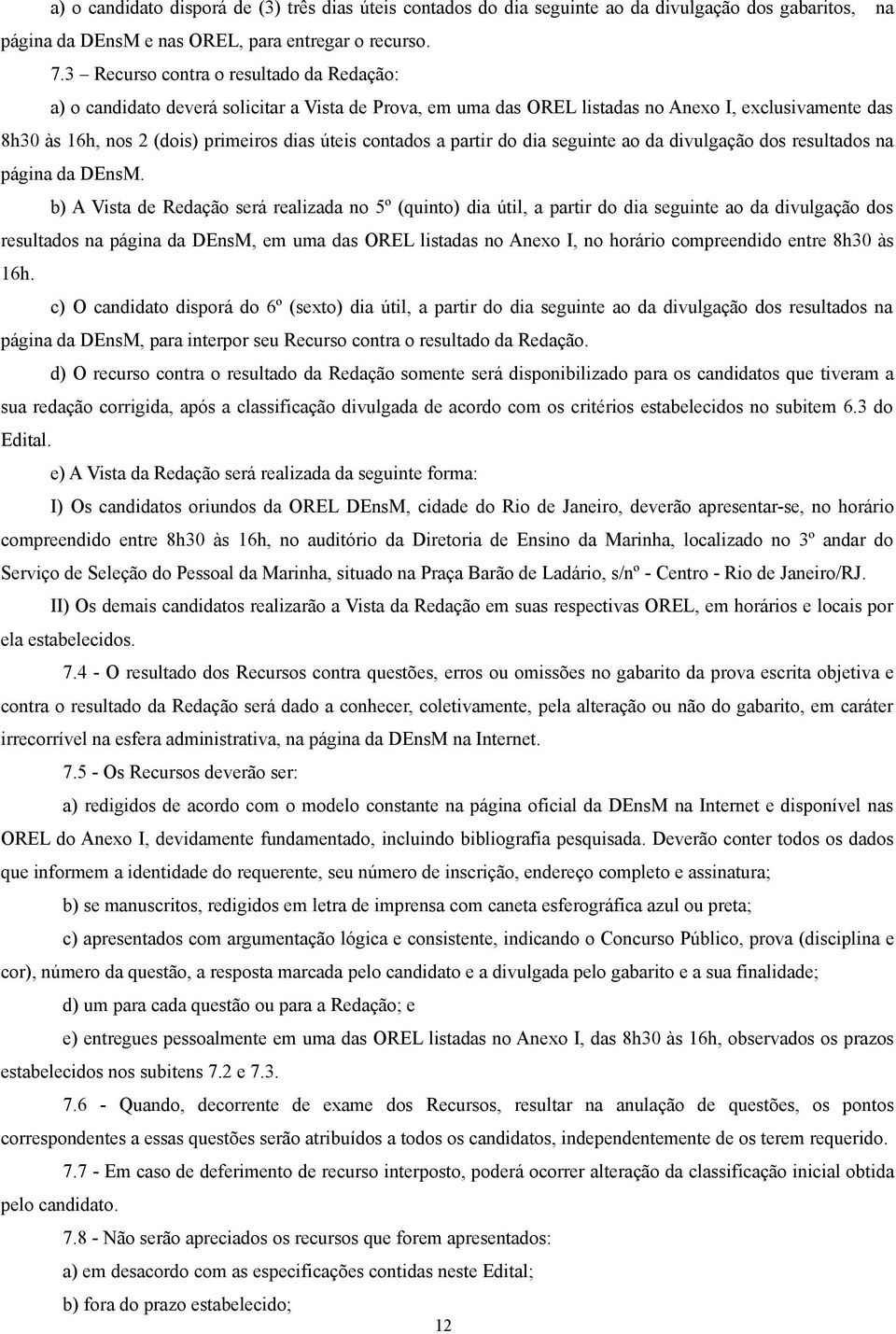 contados a partir do dia seguinte ao da divulgação dos resultados na página da DEnsM.