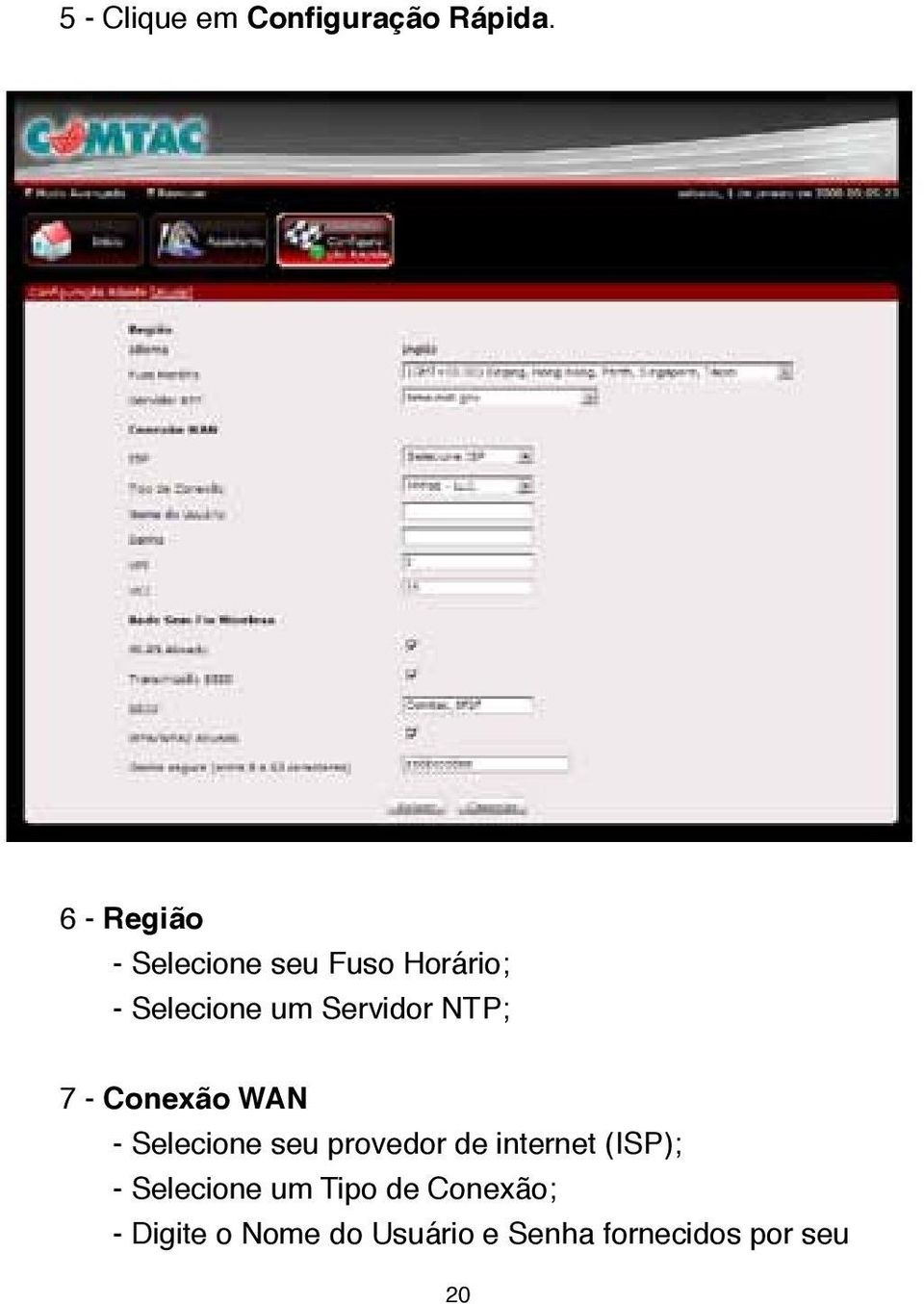 Servidor NTP; 7 - Conexão WAN - Selecione seu provedor de