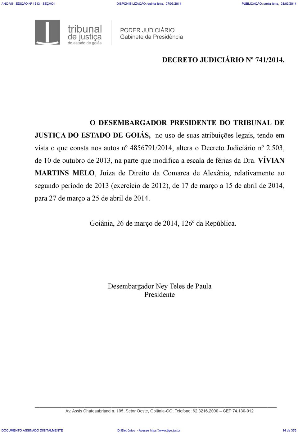 503, de 10 de outubro de 2013, na parte que modifica a escala de férias da Dra.