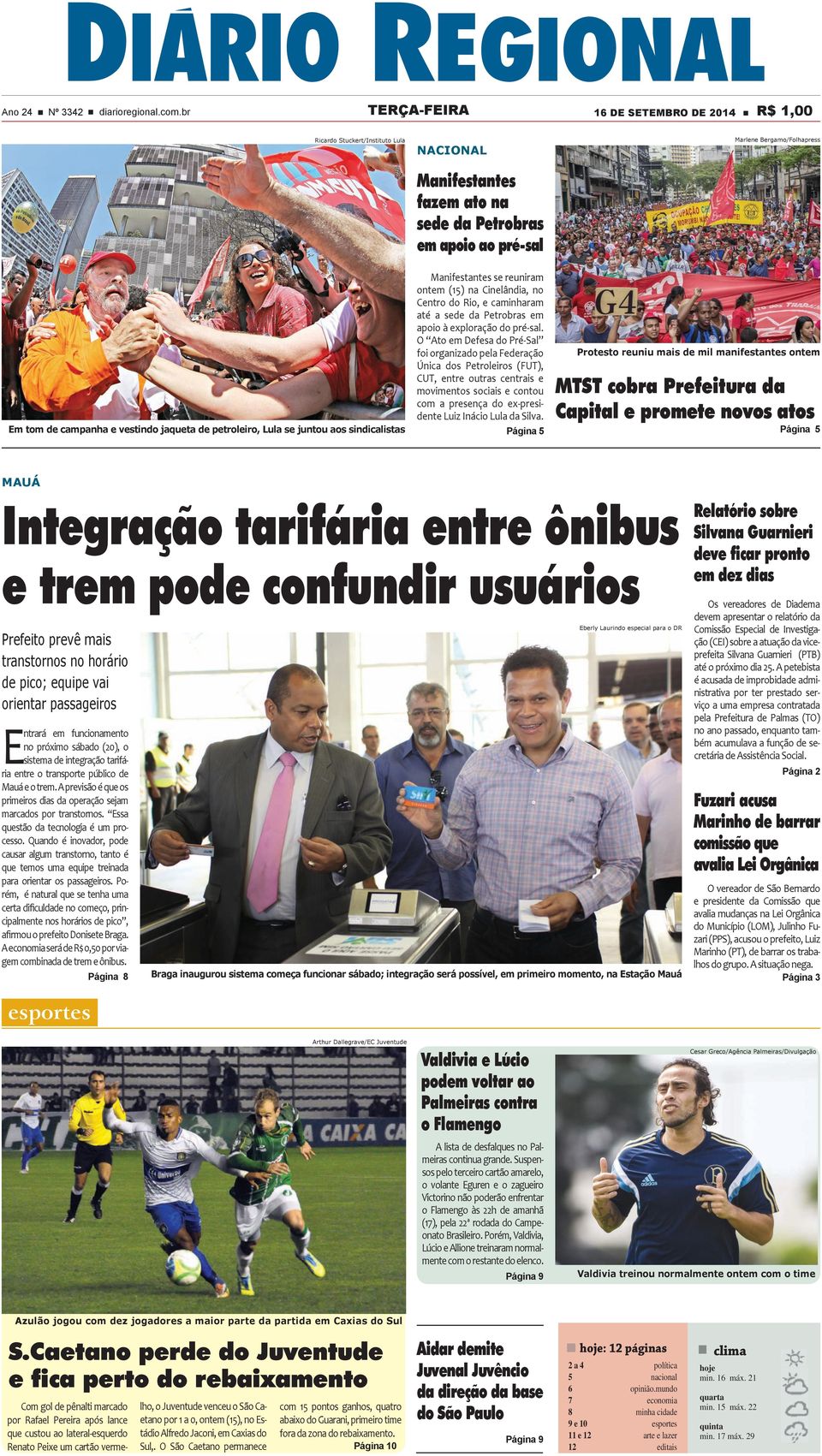 sede da Petrobras em apoio ao pré-sal Manifestantes se reuniram ontem (15) na Cinelândia, no Centro do Rio, e caminharam até a sede da Petrobras em apoio à exploração do pré-sal.